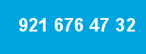 921 676 47 32